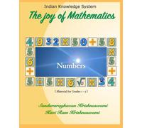 The Joy of Mathematics: Numbers (Material for Grades 1-5)