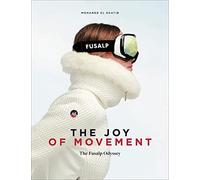 The Joy of Movement: The Fusalp Odyssey