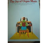 The Joy Of Organ Music