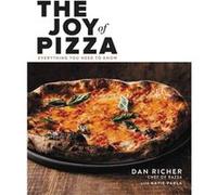 The Joy of Pizza by Dan Richer Dan Richer (Auteur)