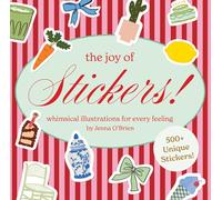 The Joy of Stickers!: Whimsical Illustrations for Every Feeling