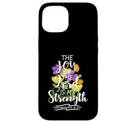 The Joy Of The Lord Is My Strength Jolie écriture florale Coque pour iPhone 15