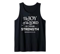 The Joy of The Lord is Your Strength Néhémie 8:10 Faith God Débardeur