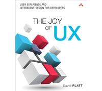 The Joy of UX: User Experience and Interactive Design for Developers (Usability)