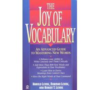 The Joy of Vocabulary: An Advanced Guide to Mastering New Words