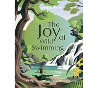 The Joy of Wild Swimming - anglais