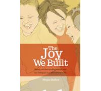 The Joy We Built: Raising two non-speaking autistic sons and finding joy in a different kind of life