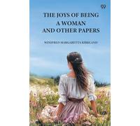 The Joys Of Being A Woman And Other Papers