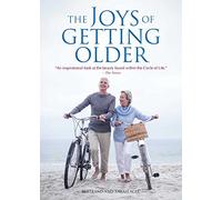 The Joys of Getting Older
