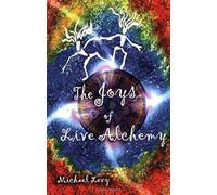 The Joys Of Live Alchemy