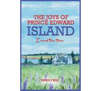 The Joys of Prince Edward Island: I Mind the Time