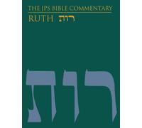 The Jps Bible Commentary: Ruth