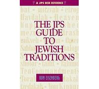 The Jps Guide To Jewish Traditions (Jps Desk Reference Series)