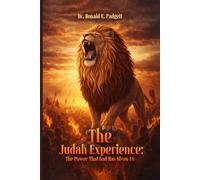 The Judah Experience: The Power That God Has Given Us