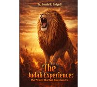 The Judah Experience: The Power That God Has Given Us