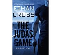 The Judas Game by Ethan Cross Ethan Cross, (Auteur)