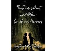 The Judas Goat and Other Southern Horrors