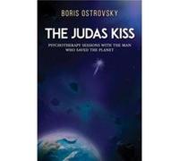 The Judas Kiss by Boris Ostrovsky Boris Ostrovsky (Auteur)