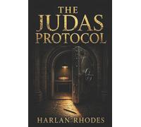 The Judas Protocol: A Nick Holt Vatican Thriller