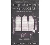 The Judgement of Strangers Andrew Taylor (Auteur)