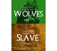The Judges Chronicles: War of the Wolves & The Fairy Tale Slave