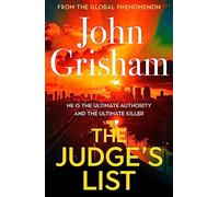 The Judge's List: John Grisham’s breathtaking, must-read bestseller