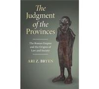 The Judgment of the Provinces - Bryen Ari Z. Vanderbilt University Tennessee - Cambridge University Press - Livre en Anglais - Hardback Bryen Ari Z. Vanderbilt University TennesseeBryen Ari Z. Vanderb