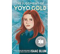 The Judgment of Yoyo Gold