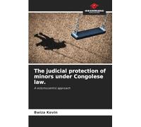 The judicial protection of minors under Congolese law.: A victomocentric approach