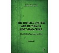 The Judicial System And Reform In Post-Mao China