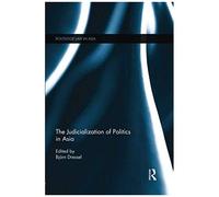 The Judicialization Of Politics In Asia