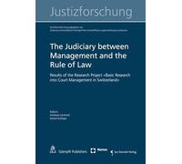 The Judiciary between Management and the Rule of Law