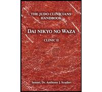 The Judo Clinician's Handbook: Dai Nikyo no Waza - Clinic 2