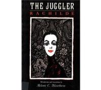 The Juggler by ValletteEymery & Rachilde 18601953 & Marguerite Melanie Rachilde (Auteur)