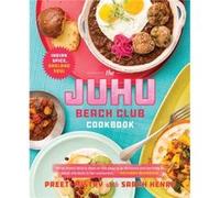 The Juhu Beach Club Cookbook by Sarah Henry Preeti Mistry, Sarah Henry (Auteur)