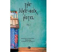 The Juke-Box Hotel: Volume 1