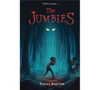 The Jumbies by Tracey Baptiste Tracey Baptiste (Auteur)