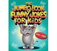 The Jumbo Book Of Funny Jokes For Kids