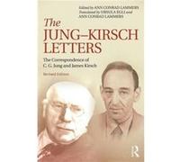 The Jung-Kirsch Letters: The Correspondence Of C.G. Jung And James Kirsch (Paperback) Ann Conrad Lammers, (Auteur)