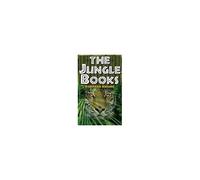 The Jungle Books - Rudyard Kipling's The First And Second Jungle Book In One Complete Volume