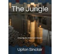 The Jungle: Chasing the American Dream