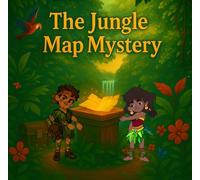 The Jungle Map Mystery: A clue-filled jungle adventure where courage, teamwork, and wisdom lead the way.