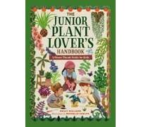 The Junior Plant Lover's Handbook