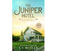 The Juniper Hotel: Historical Women's Fiction Saga Large Print
