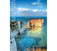 The Jurassic Coast (Lyme Regis to Poole Harbour): Circular Walks along the South West Coast Path