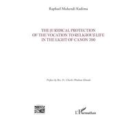The Juridical Protection of the Vocation to Religious Life in the Light of Canon 700