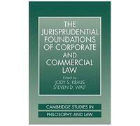 The Jurisprudential Foundations Of Corporate And Commercial Law