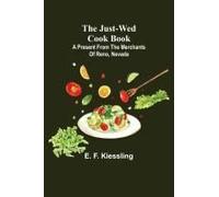 The Just-Wed Cook Book ; A Present From The Merchants Of Reno, Nevada