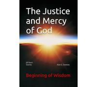 The Justice and Mercy of God
