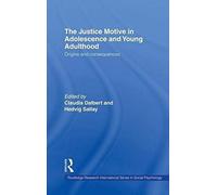 The Justice Motive In Adolescence And Young Adulthood